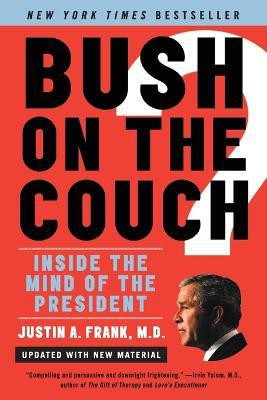 Bush on the Couch Revised Edition(English, Paperback, Frank Justin)