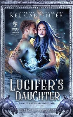 Lucifer's Daughter(English, Paperback, Carpenter Kel)