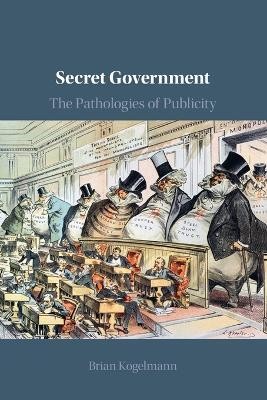 Secret Government(English, Paperback, Kogelmann Brian)