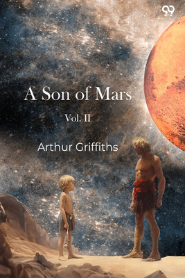 A Son Of Mars Vol. II(Paperback, Arthur Griffiths)