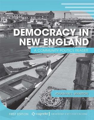Democracy in New England(English, Paperback, Wharton Jonathan)