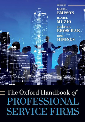 The Oxford Handbook of Professional Services Firms(Paperback, L. Empson et al)