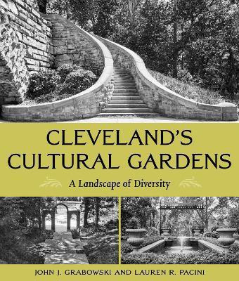 Cleveland's Cultural Gardens(English, Paperback, Grabowski John J.)