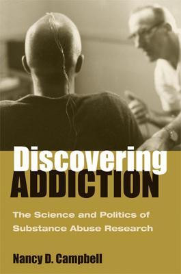Discovering Addiction(English, Hardcover, Campbell Nancy D.)