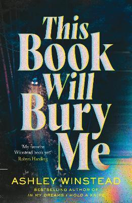 This Book Will Bury Me(English, Paperback, Winstead Ashley)