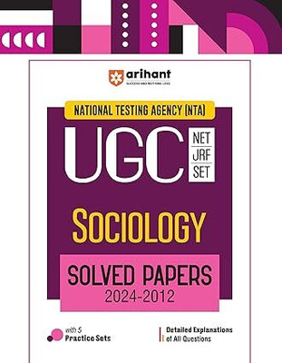 Arihant NTA UGC NET/JRF/SET Sociology Solved Papers (2024-2012) Detailed Explanations of All Questions with 5 Practice Sets(Paperback, Theodara Gomes)