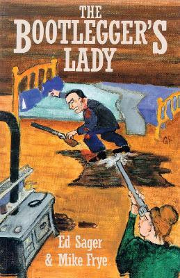 The Bootleggers Lady(English, Paperback, Sager Edward)