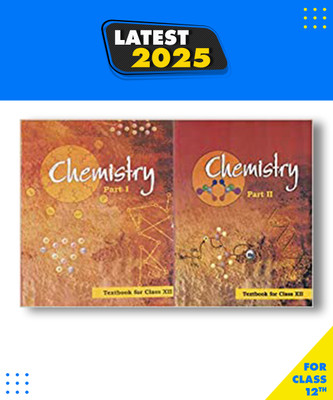 NCERT Chemistry I&II NCERT Textbook for Class 12 -Part 1 & 2 -12085 & 12086 Set of 2 books -12th NCERT CHEMISTRY BOOK Paperback, NCERT|New Latest Edition For 2025-2026  - 12th NCERT CHEMISTRY BOOK(Paperback, NCERT)
