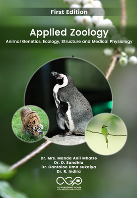 Applied Zoology: Animal Genetics, Ecology, Structure and Medical Physiology(Paperback, Dr. Mrs .Manda Anil Mhatre, Dr. D. Sandhia, Dr. Gantaloo Uma sukaiya, Dr. R. Indira)