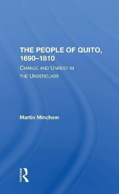 The People Of Quito, 16901810(English, Paperback, Minchom Martin)