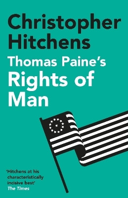Thomas Paine's Rights of Man(English, Paperback, Hitchens Christopher)