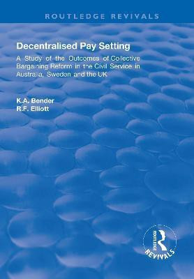 Decentralised Pay Setting(English, Paperback, Bender K. A.)