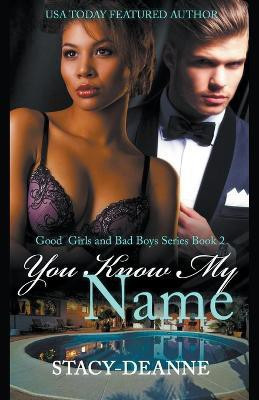 You Know My Name(English, Paperback, Stacy-Deanne)