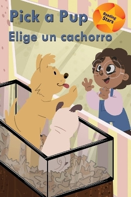 Pick a Pup / Elige un cachorro(English, Paperback, O'Neill Juliana)