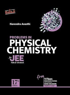 Problems in Physical Chemistry for JEE (Main & Advanced) - 17/Edition, 2024(Paperback, Narendra Avasthi)