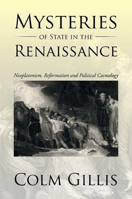 Mysteries of State in the Renaissance(English, Paperback, Gillis Colm)