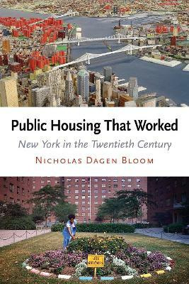 Public Housing That Worked(English, Electronic book text, Bloom Nicholas Dagen)
