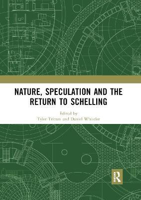Nature, Speculation and the Return to Schelling(English, Paperback, unknown)