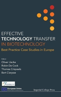 Effective Technology Transfer In Biotechnology: Best Practice Case Studies In Europe(English, Hardcover, unknown)