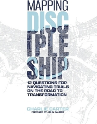 Mapping Discipleship(English, Paperback, Carter Charlie)