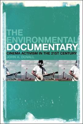 The Environmental Documentary(English, Electronic book text, Duvall John A.)