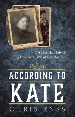 According to Kate(English, Hardcover, Enss Chris)