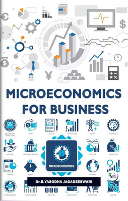 MICROECONOMICS FOR BUSINESS(Paperback, Dr. B. YASODHA JAGADEESWARI)