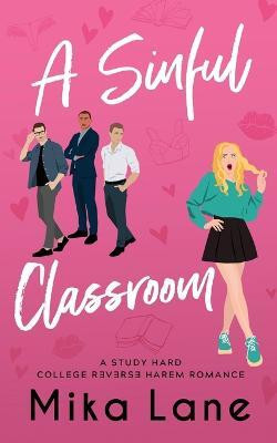 A Sinful Classroom(English, Paperback, Lane Mika)