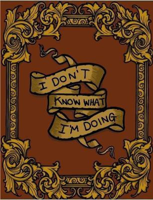 I Don't Know What I'm Doing(English, Paperback, Almarez Richard)