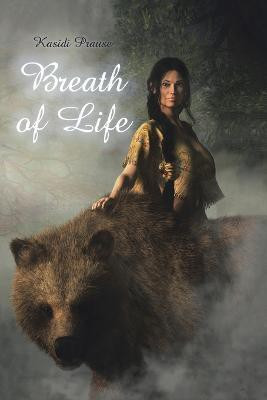 Breath of Life(English, Paperback, Prause Kasidi)