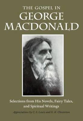 The Gospel in George MacDonald(English, Paperback, MacDonald George)