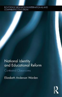 National Identity and Educational Reform(English, Hardcover, Worden Elizabeth)