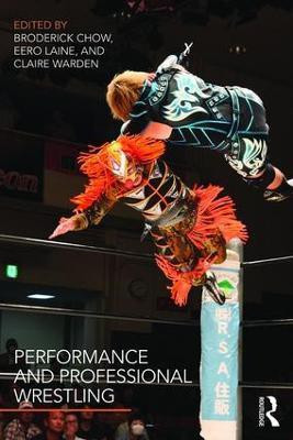 Performance and Professional Wrestling(English, Paperback, unknown)