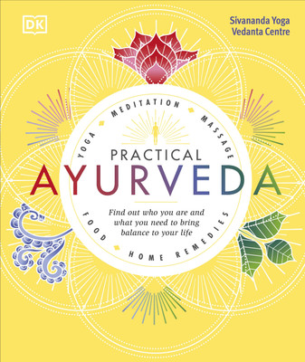 Practical Ayurveda(English, Hardcover, Sivananda Yoga Vedanta Centre)