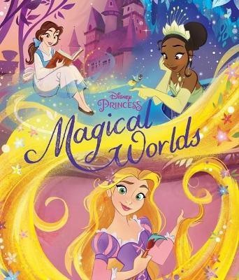 Disney Princess: Magical Worlds(English, Hardcover, Disney Books)