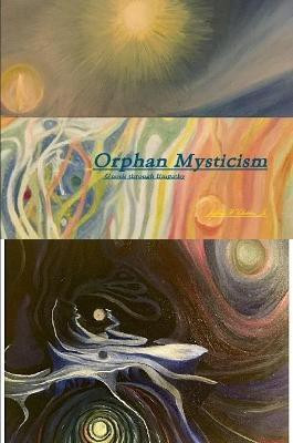 Orphan Mysticism(English, Paperback, Childers Jeffery)