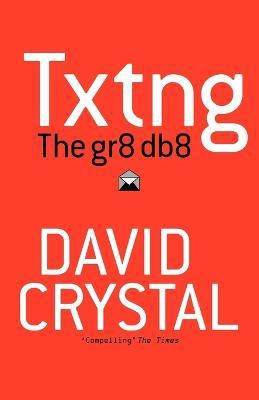Txtng: The Gr8 Db8  - The Gr8 Db8(English, Paperback, Crystal David)