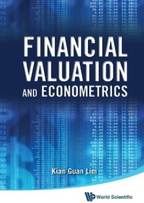 Financial Valuation And Econometrics(English, Hardcover, Lim Kian Guan)