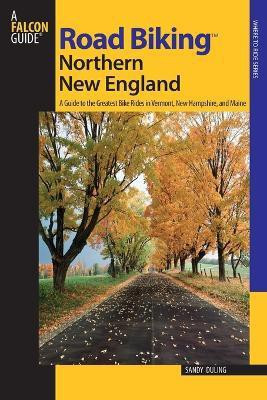 Road Biking (TM) Northern New England(English, Paperback, Duling Sandra Dr.)