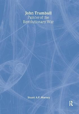 John Trumbull(English, Paperback, Murray Stuart A P)
