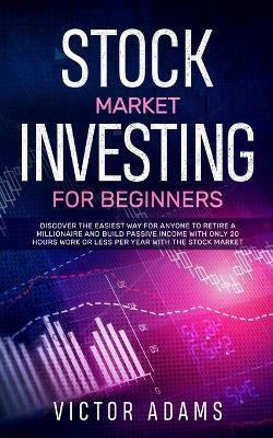 Stock Market Investing for Beginners(English, Paperback, Adams Victor)