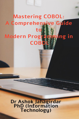 Mastering COBOL(English, Paperback, Dr Ashok Jahagirdar)