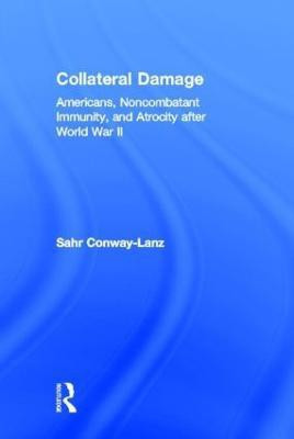 Collateral Damage(English, Hardcover, Conway-Lanz Sahr)