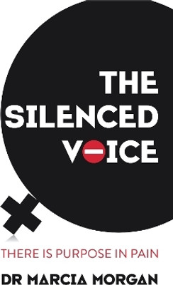 The Silenced Voice(English, Paperback, Morgan Marcia Dr)