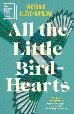 All the Little Bird-Hearts(English, Paperback, Lloyd-Barlow Viktoria)