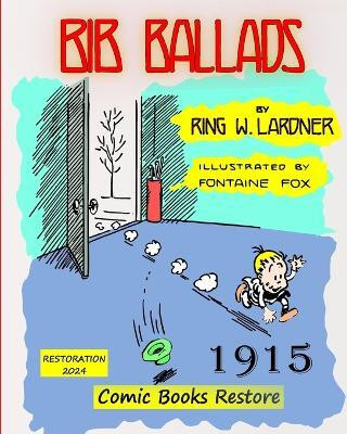 Bib Ballads by Ring Lardner(English, Paperback, Restore Comic Books)