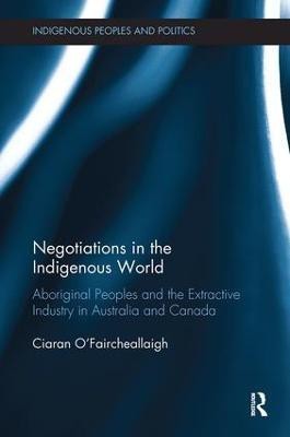 Negotiations in the Indigenous World(English, Paperback, O'Faircheallaigh Ciaran)