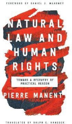 Natural Law and Human Rights(English, Hardcover, Manent Pierre)