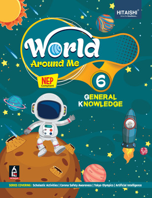 World Around Me - General Knowledge Book for Class 6 - Hitaishi Publishers(Paperback, Hitaishi Editorial Board)