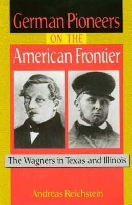 German Pioneers on the American Frontier(English, Hardcover, Reichstein Andreas)